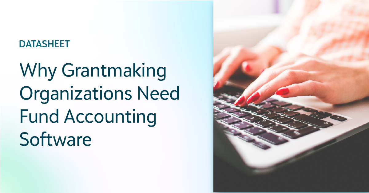 Programing Funds Why Grantmaking Organizations Need Fund Accounting Software - Blackbaud