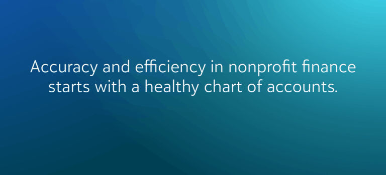 Accuracy and efficiency in nonprofit finance starts with a healthy chart of accounts