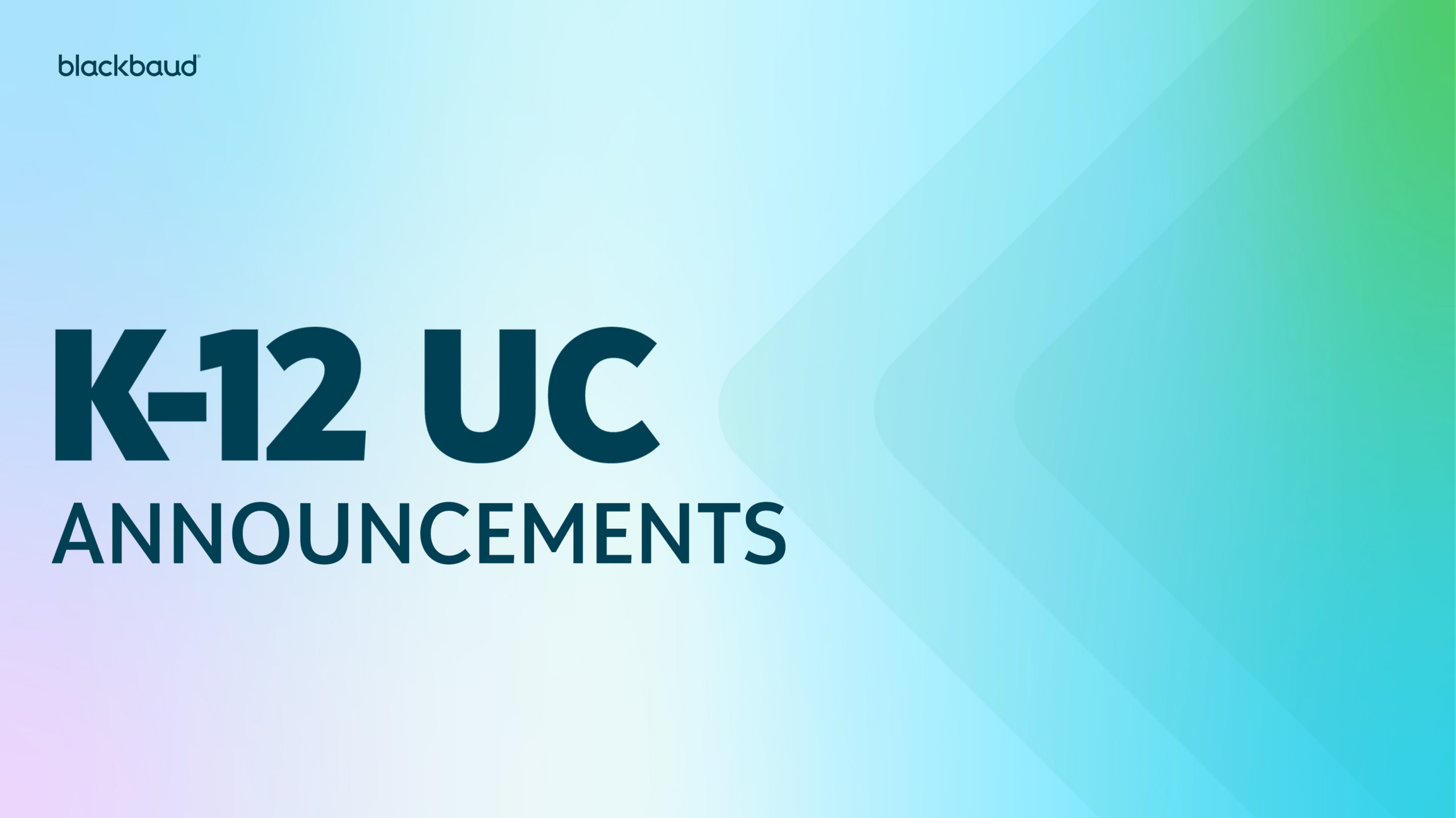 K–12 UC Announcements
